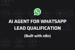 How to Build a WhatsApp Lead Qualification AI Agent with n8n: Complete Guide